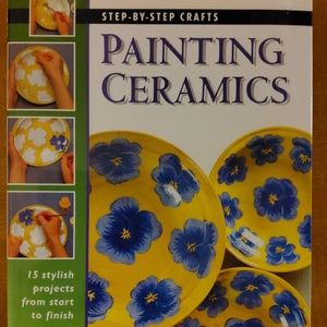Painting Ceramics Step by Step Crafts by Green, Caroline Hardback Book
